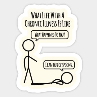 Life With Chronic Illness: Ran Out Of Spoons Sticker